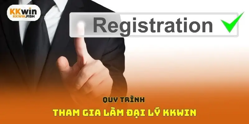 Quy trình tham gia làm đại lý Kkwin